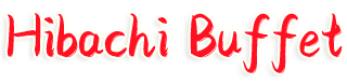 Hibachi Grill Buffet - Manchester CT